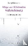 Kühlewind, Georg - Wege zur fühlenden Wahrnehmung