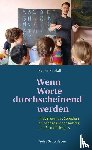 Patzlaff, Rainer - Wenn Worte durchscheinend werden