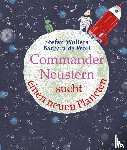 Wolters, Stefan - Commander Neustern sucht einen neuen Planeten