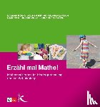Bönig, Dagmar, Hering, Jochen, London, Monika, Nührenbörger, Marcus - Erzähl mal Mathe!