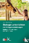  - Biologie unterrichten mit Alltagsvorstellungen
