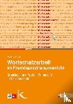 Kötter, Markus - Wortschatzarbeit im Fremdsprachenunterricht