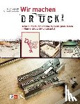 Dieckhoff, Artur, Eikenbusch, Gerhard - Wir machen Druck!