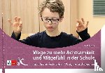 Altner, Nils - Wege zu mehr Achtsamkeit und Mitgefühl in der Schule