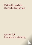  - Hölderlin und der Deutsche Idealismus