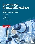 Link, Andreas, Radau, Gregor, Stark, Holger, Falkenstein, Markus - Arbeitsbuch Arzneistoffsynthese