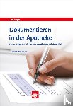 Stapel, Ute - Dokumentieren in der Apotheke