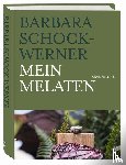 Schock-Werner, Barbara - Mein Melaten