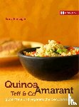 Bänziger, Erica - Quinoa, Amaranth, Teff & Co