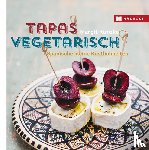Kunzke, Margit - Tapas vegetarisch