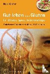 Kircher, Nora - Gut leben ohne Gluten bei Zöliakie, Sprue, Getreideallergie