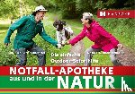 Bihlmaier, Susanne, Bihlmaier, Armin - Notfall-Apotheke in und aus der Natur