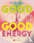 Schwarz, Daniela - Good Food · Good Energy