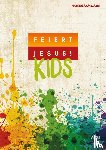  - Feiert Jesus! Kids - Liederbuch (Notenausgabe)