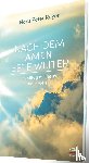 Royer, Hans Peter - Nach dem Amen bete weiter