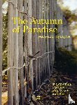 Curiger, Bice, Hoffmann, Maja - Jean-Luc Mylayne: The Autumn of Paradise