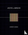 Stocker, Gerfried, Fedele, Ivan, Tissot, Karine, Lafontaine, Marie Eve - AROTIN & SERGHEI: Infinite Screen