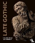 Chapuis, Julien, Kemperdick, Stephan, Lambacher, Lothar, Friedrich, Jan - Late Gothic