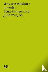 Voss, Julia, Holt, Neil, Coomaraswamy, Ananda Kentish - Beate Söntgen & Julia Voss: Why Art Criticism? A Reader