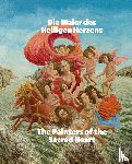 Bauchant, André, Ruckdeschel, Annabel, Reichenbach, Benedikt, Bombois, Camille - Die Maler des Heiligen Herzens / The Painters of the Sacred Heart (Bilingual edition)