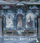 Heynen, Julian - Axel Hütte: Reflexio