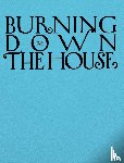 Hester, Helen, Lewis, Sophie, Nash, Jennifer C., McLean-Ferris, Laura - Burning Down the House (Bilingual edition)
