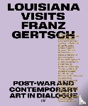  - Louisiana Visits Franz Gertsch (Bilingual edition)