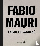  - Fabio Mauri. Catalogue Raisonne