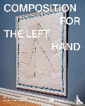  - Composition for the Left Hand