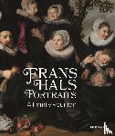 Nichols, Lawrence W., De Belie, Liesbeth, Biesboer, Pieter - Frans Hals Portraits: A Family Reunion