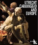  - Utrecht, Caravaggio and Europe