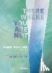 Barry Flood, Finbarr - There Where You Are Not: Selected Writings by Kamal Boullata