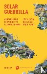 Vinitsky, Maya - Solar Guerrilla: Constructive Responses to Climate Change