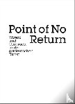  - Point of no Return