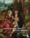  - Lucas Cranach der Ältere und Hans Kemmer