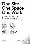 Beitin, A., Zweite, Achim - One Site. One Space. One Work