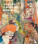 Rewald, Sabine - George Grosz in Berlin