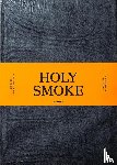  - Holy Smoke