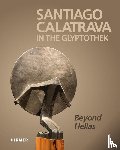  - Santiago Calatrava: In the Glyptothek (Bilingual edition)