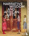 Beaujean, Gaëlle, Curnow, Kathryn - Narrative Wisdom and African Arts