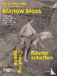 Reinhardt, Kathleen - Creating Space – The Constructivist Marlow Moss