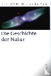 Weizsäcker, Carl-Friedrich von - Die Geschichte der Natur