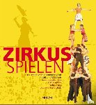  - Zirkus spielen