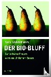 Grimm, Hans-Ulrich - Der Bio-Bluff
