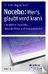 Heier, Magnus - Nocebo: Wer's glaubt wird krank