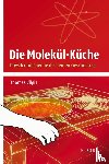 Vilgis, Thomas - Die Molekül-Küche