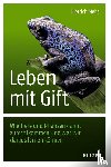 Mebs, Dietrich - Leben mit Gift