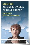 Paál, Gábor - Warum fallen Wolken nicht vom Himmel?