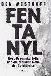 Westhoff, Ben - Fentanyl
