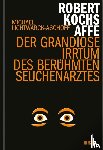 Lichtwarck-Aschoff, Michael - Robert Kochs Affe